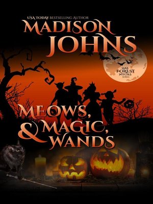 cover image of Meows, Magic, & Wands